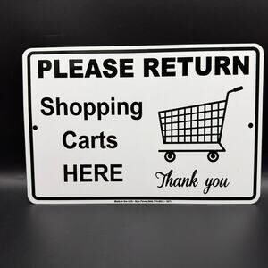 Please Return Shopping Carts Here Thank You Metal Aluminum Sign Black & White